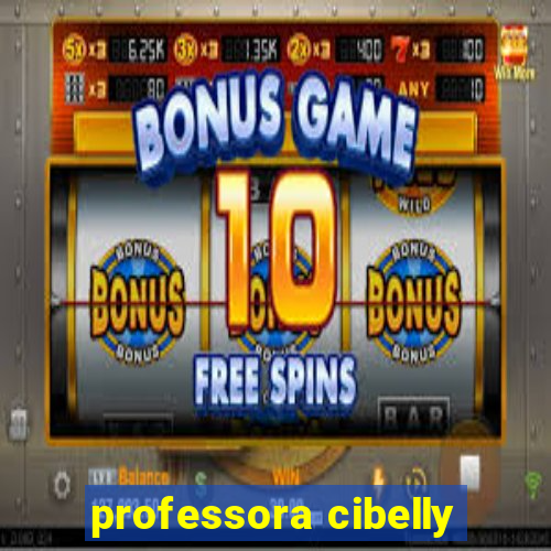 professora cibelly